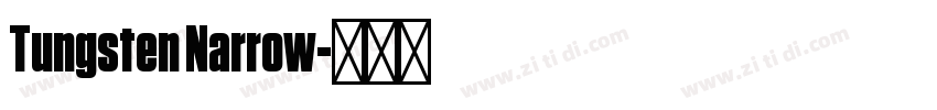 Tungsten Narrow字体转换